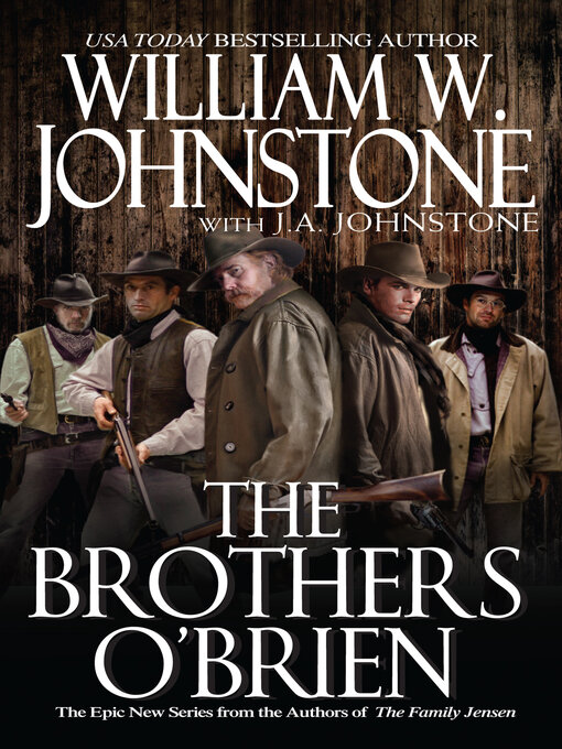 Title details for The Brothers O'Brien by William W. Johnstone - Available